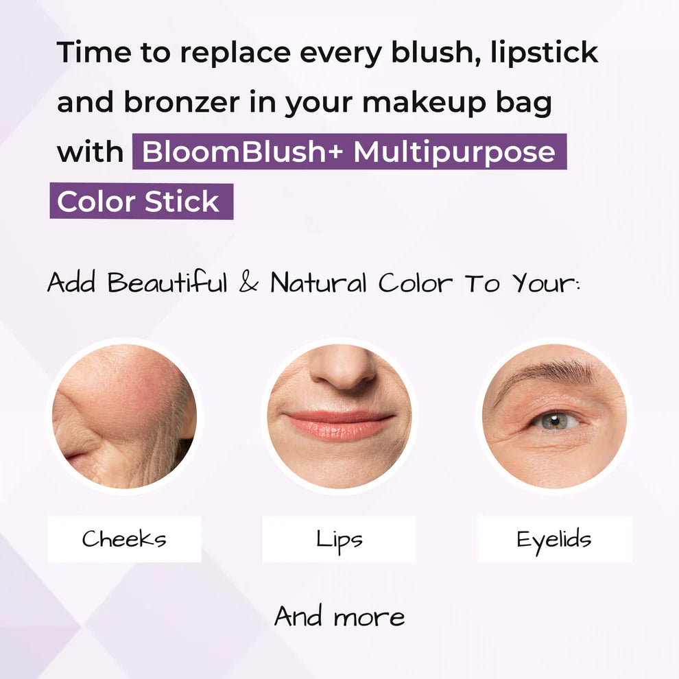 Ad for BloomBlush+ Multipurpose Color Stick, shows application on cheeks, lips, and eyelids.